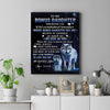 Personalized To My Bonus Daughter Canvas From Stepmom Dad Whenever You Feel Wolf Stepdaughter Birthday Gifts Graduation Christmas Custom Wall Art Print Framed Canvas | teecentury