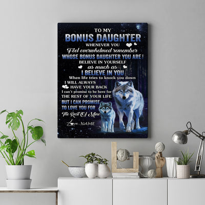 Personalized To My Bonus Daughter Canvas From Stepmom Dad Whenever You Feel Wolf Stepdaughter Birthday Gifts Graduation Christmas Custom Wall Art Print Framed Canvas | teecentury