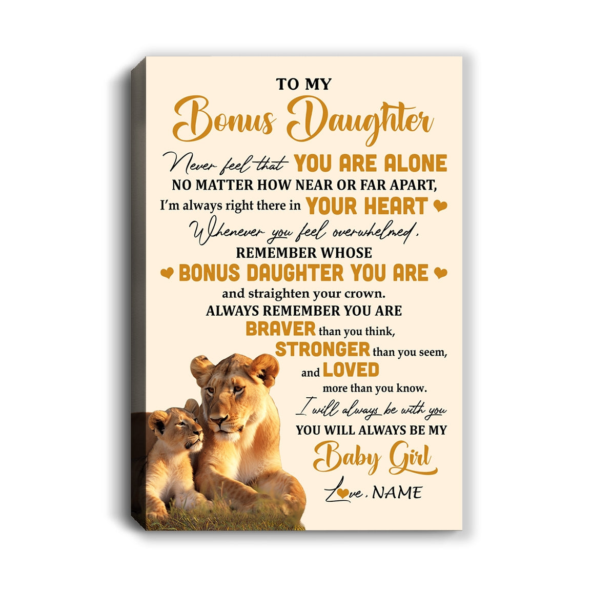 Personalized To My Bonus Daughter Canvas From Stepmom Lion Never Feel That You Are Alone Great Stepdaughter Birthday Gifts Christmas Custom Wall Art Print Framed Canvas | teecentury
