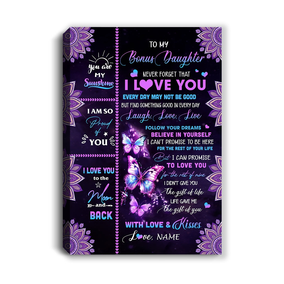 Personalized To My Bonus Daughter Canvas From Stepmom Never Forget That I Love You Butterfly Stepdaughter Birthday Gifts Christmas Custom Wall Art Print Framed Canvas | teecentury