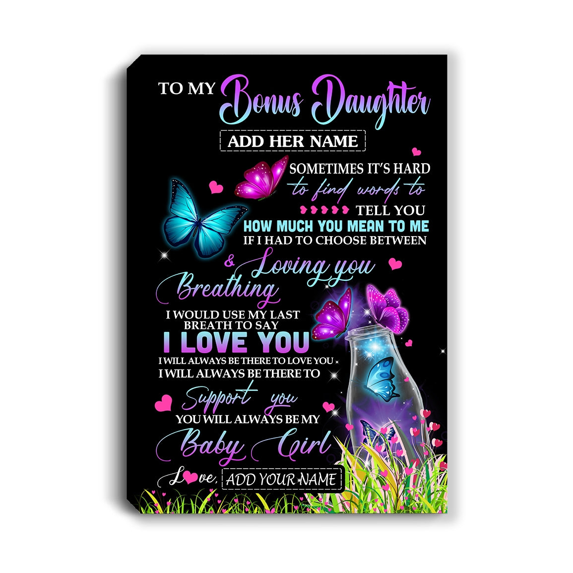 Personalized To My Bonus Daughter Canvas From Stepmom Stepdad Butterfly Sometimes Say I Love You Stepdaughter Birthday Christmas Custom Wall Art Print Framed Canvas | teecentury
