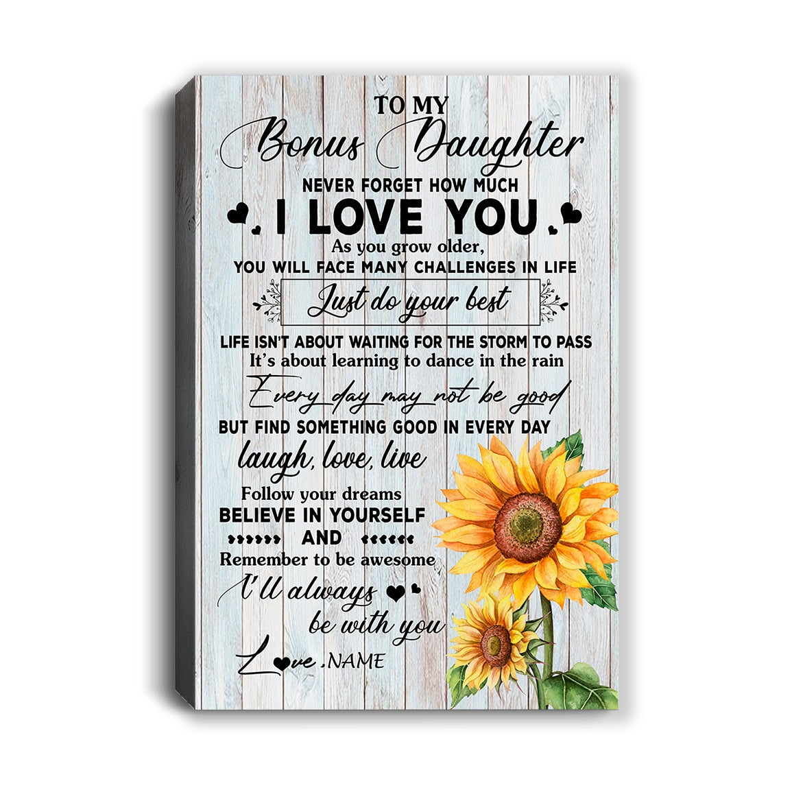 Personalized To My Bonus Daughter Canvas From Stepmom Sunflower Wood Laugh Love Live Stepdaughter Birthday Graduation Christmas Custom Wall Art Print Framed Canvas | teecentury
