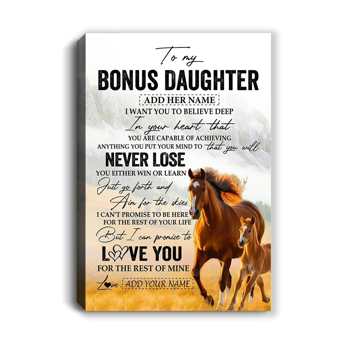 Personalized To My Bonus Daughter Canvas From Stepmother Dad You Will Never Lose Horse Stepdaughter Birthday Gifts Christmas Custom Wall Art Print Framed Canvas | teecentury