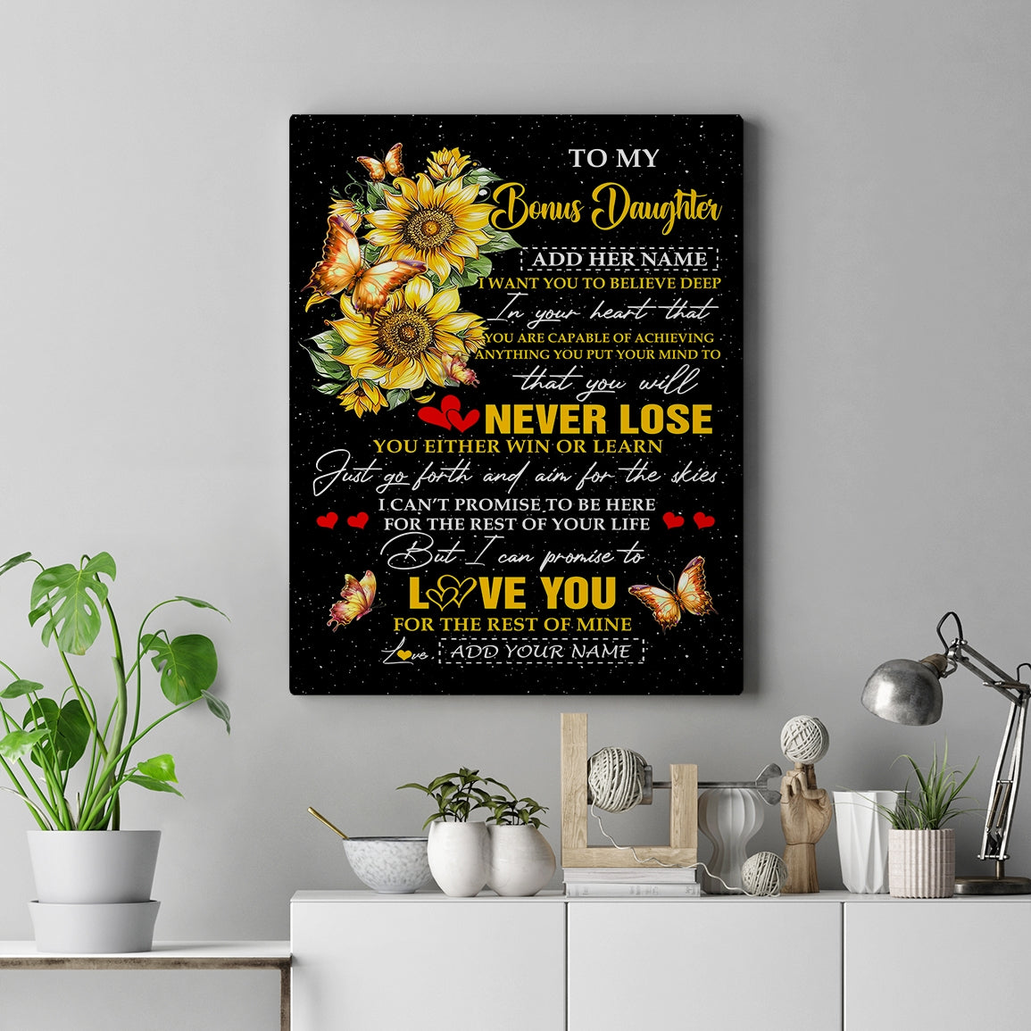 Personalized To My Bonus Daughter Canvas From Stepmother Dad You Will Never Lose Sunflower Stepdaughter Birthday Gifts Christmas Custom Wall Art Print Framed Canvas | teecentury