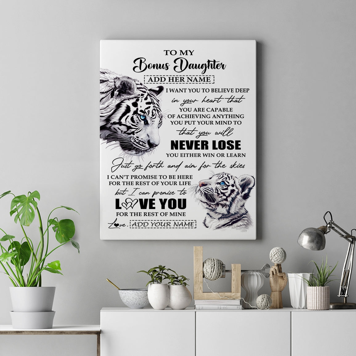 Personalized To My Bonus Daughter Canvas From Stepmother Dad You Will Never Lose White Tiger Stepdaughter Birthday Gifts Christmas Custom Wall Art Print Framed Canvas | teecentury