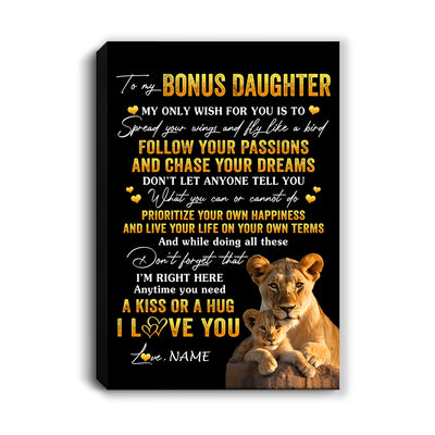 Personalized To My Bonus Daughter Canvas From Stepmother Lion My Only Wish For You Stepdaughter Birthday Gifts Graduation Christmas Custom Wall Art Print Framed Canvas | teecentury