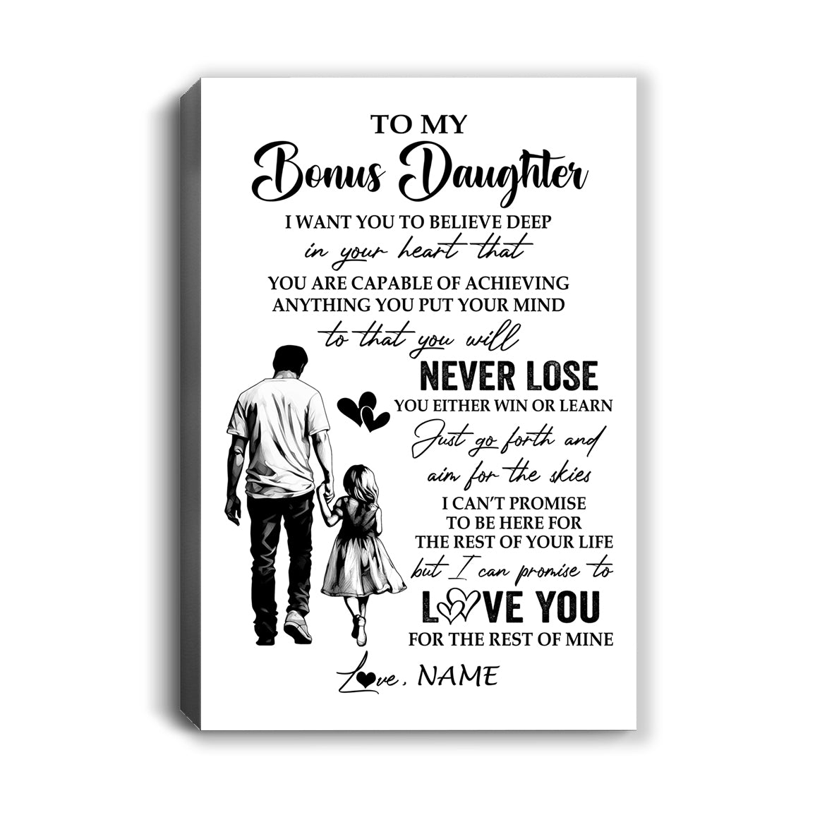 Personalized To My Bonus Daughter Canvas You Will Never Lose From Stepdad Dad Stepdaughter Birthday Gifts Christmas Custom Wall Art Print Framed Canvas | teecentury