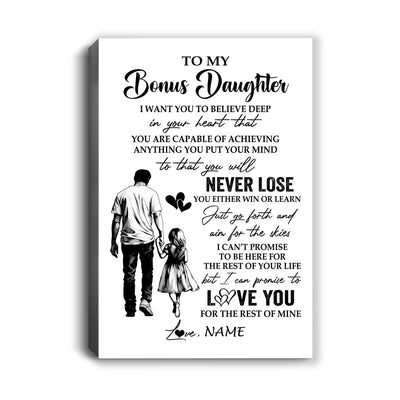 Personalized To My Bonus Daughter Canvas You Will Never Lose From Stepdad Dad Stepdaughter Birthday Gifts Christmas Custom Wall Art Print Framed Canvas | teecentury