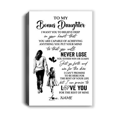 Personalized To My Bonus Daughter Canvas You Will Never Lose From Stepmother Stepdaughter Birthday Gifts Graduation Christmas Custom Wall Art Print Framed Canvas | teecentury