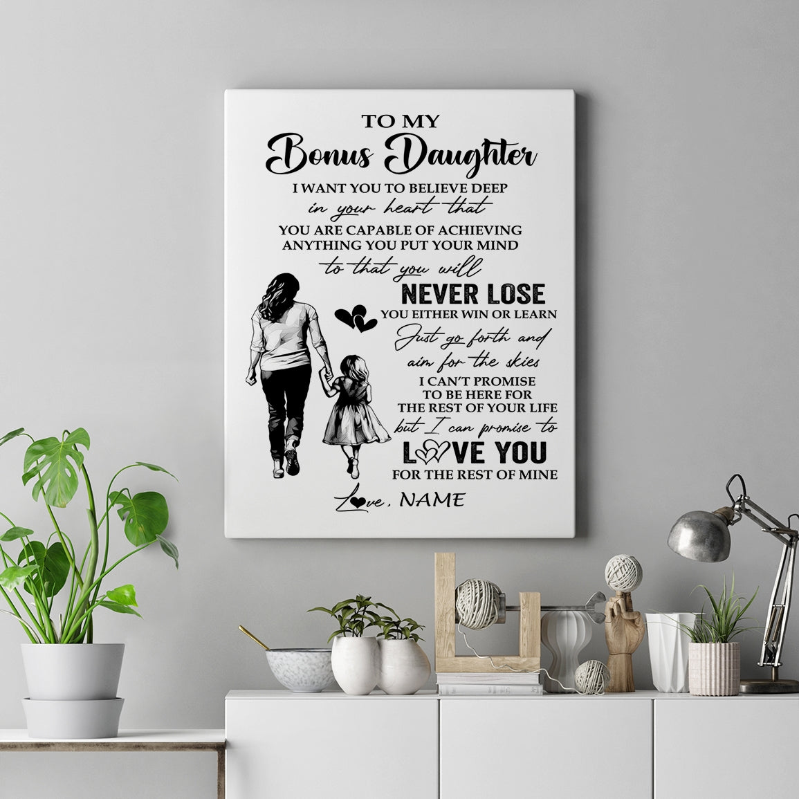 Personalized To My Bonus Daughter Canvas You Will Never Lose From Stepmother Stepdaughter Birthday Gifts Graduation Christmas Custom Wall Art Print Framed Canvas | teecentury