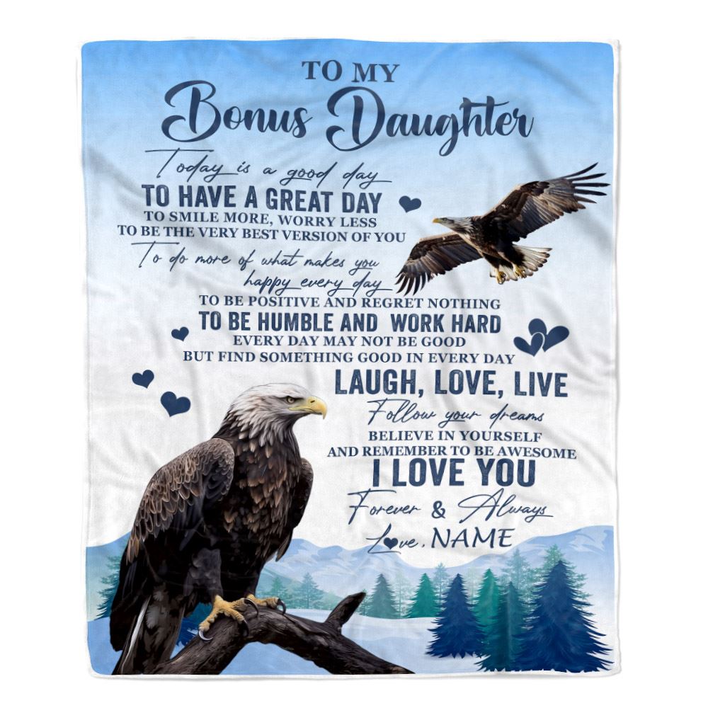 Personalized To My Bonus Daughter Eagle Blanket From Stepmom Stepdad Every Day Laugh Love Live Stepdaughter Birthday Gifts Christmas Customized Fleece Blanket | teecentury