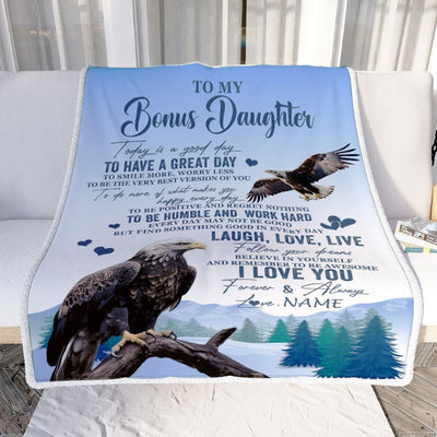 Personalized To My Bonus Daughter Eagle Blanket From Stepmom Stepdad Every Day Laugh Love Live Stepdaughter Birthday Gifts Christmas Customized Fleece Blanket | teecentury
