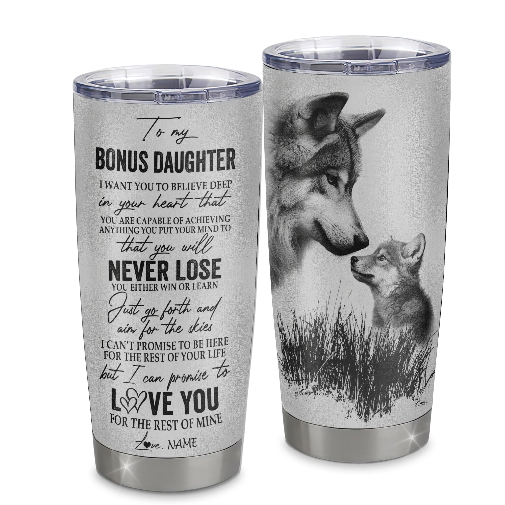 Personalized To My Bonus Daughter From Stepmom Father Stainless Steel Tumbler Cup You Will Never Lose Wolf Stepdaughter Birthday Graduation Christmas Travel Mug | teecentury