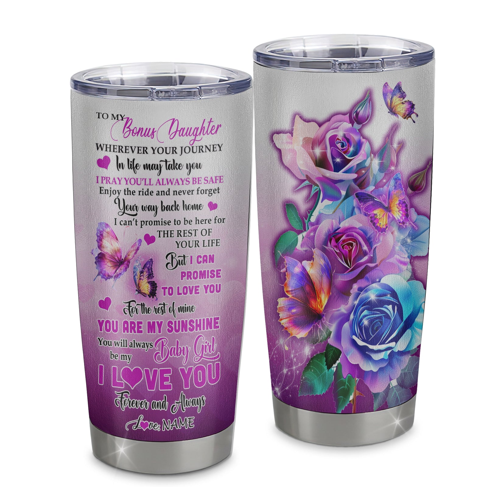 Personalized To My Bonus Daughter From Stepmom Stainless Steel Tumbler Cup Wherever Your Journey In Life Butterfly Stepdaughter Birthday Graduation Christmas Travel Mug | teecentury