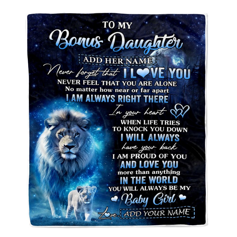 Personalized To My Bonus Daughter Gift Blanket From Stepdad Never Feel That You Are Alone Lion Stepdaughter Birthday Christmas Customized Fleece Throw Blanket | teecentury