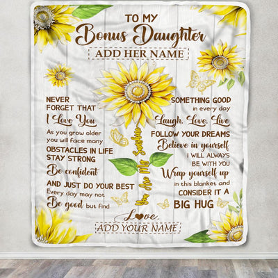 Personalized To My Bonus Daughter Gift Blanket From Stepmother Dad Sunflower Laugh Love Live Stepdaughter Birthday Idea Christmas Customized Fleece Blanket | teecentury