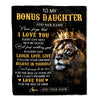 Personalized To My Bonus Daughter Gifts Blanket From Stepdad Laugh Love Live Lion Stepdaughter Happy Birthday Gifts Graduation Christmas Fleece Blanket | teecentury