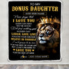 Personalized To My Bonus Daughter Gifts Blanket From Stepdad Laugh Love Live Lion Stepdaughter Happy Birthday Gifts Graduation Christmas Fleece Blanket | teecentury