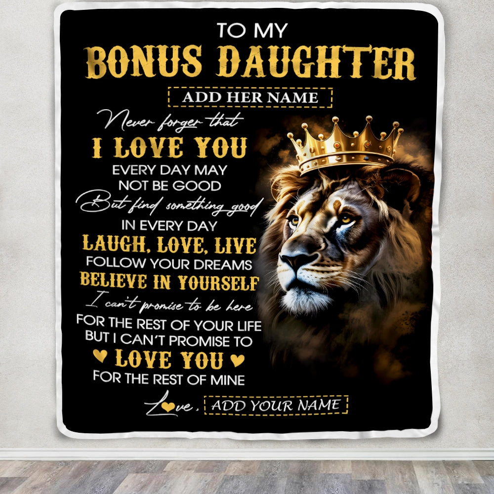 Personalized To My Bonus Daughter Gifts Blanket From Stepdad Laugh Love Live Lion Stepdaughter Happy Birthday Gifts Graduation Christmas Fleece Blanket | teecentury