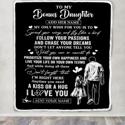 Personalized To My Bonus Daughter Gifts Blanket From Stepdad My Only Wish For You Stepdaughter Birthday Gifts Graduation Christmas Fleece Throw Blanket | teecentury