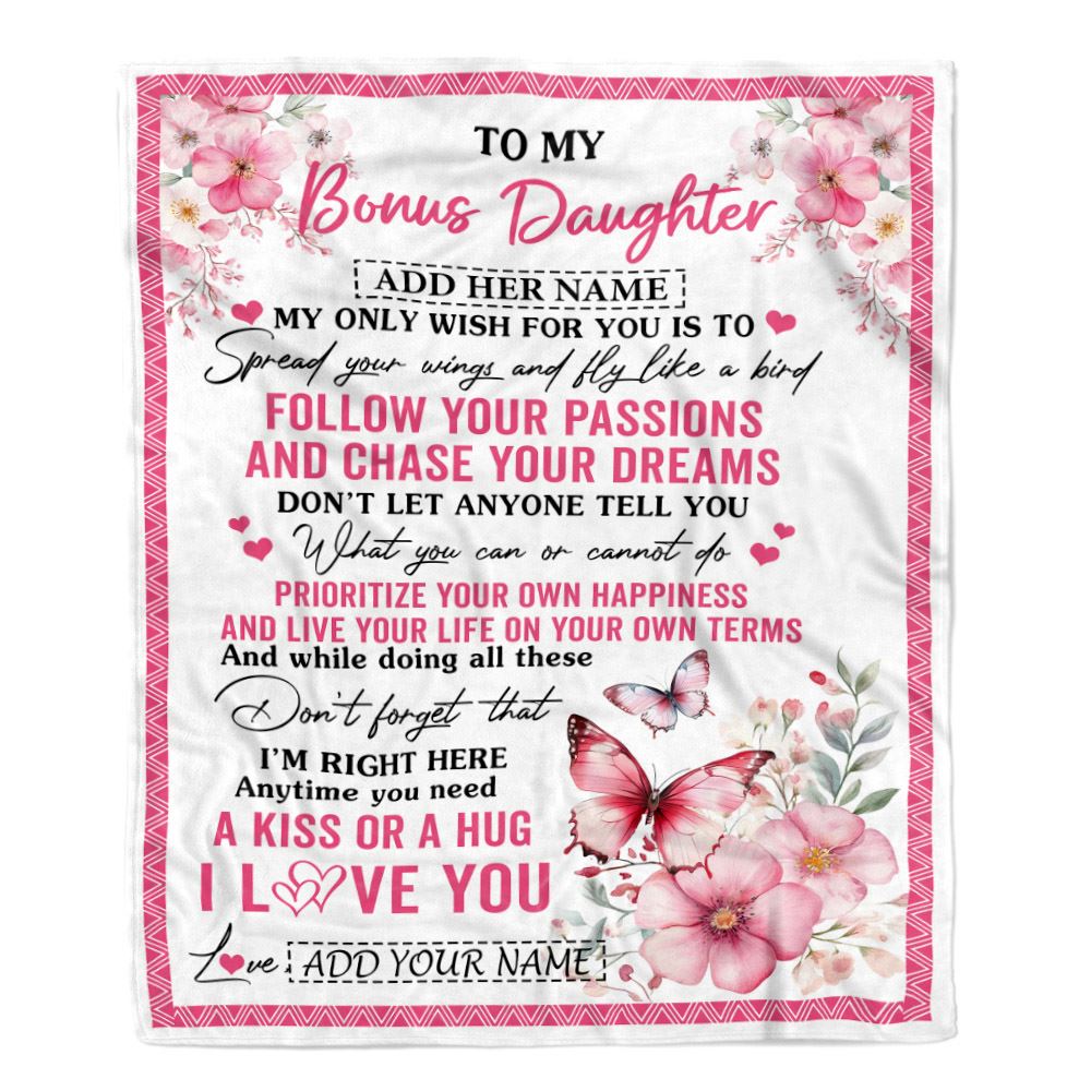 Personalized To My Bonus Daughter Gifts Blanket From Stepmom Butterfly My Only Wish For You Stepdaughter Birthday Gifts Graduation Christmas Fleece Blanket | teecentury