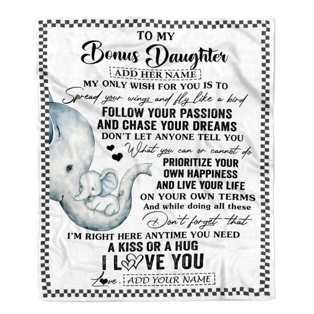 Personalized To My Bonus Daughter Gifts Blanket From Stepmom Elephant My Only Wish For You Stepdaughter Birthday Gifts Graduation Christmas Fleece Blanket | teecentury