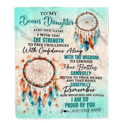 Personalized To My Bonus Daughter Gifts Blanket From Stepmom I Wish You The Strength Dream Catcher Stepdaughter Birthday Gifts Christmas Fleece Blanket | teecentury