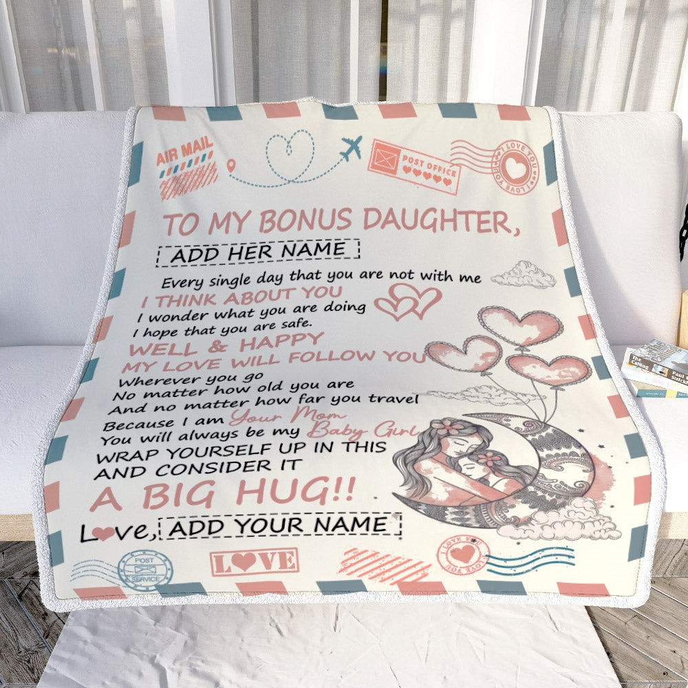 Personalized To My Bonus Daughter Gifts Blanket From Stepmom Long Distance Letter Blanket For Stepdaughter Birthday Gifts Graduation Christmas Fleece Blanket | teecentury