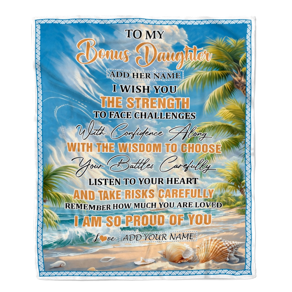 Personalized To My Bonus Daughter Gifts Blanket From Stepmom Stepdad I Wish You The Strength Beach Stepdaughter Birthday Gifts Christmas Custom Fleece Blanket | teecentury