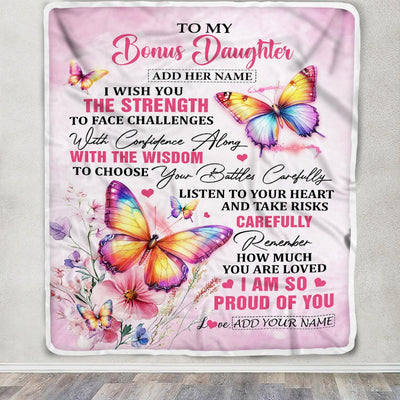 Personalized To My Bonus Daughter Gifts Blanket From Stepmom Stepdad I Wish You The Strength Butterfly Stepdaughter Birthday Gifts Christmas Fleece Blanket | teecentury