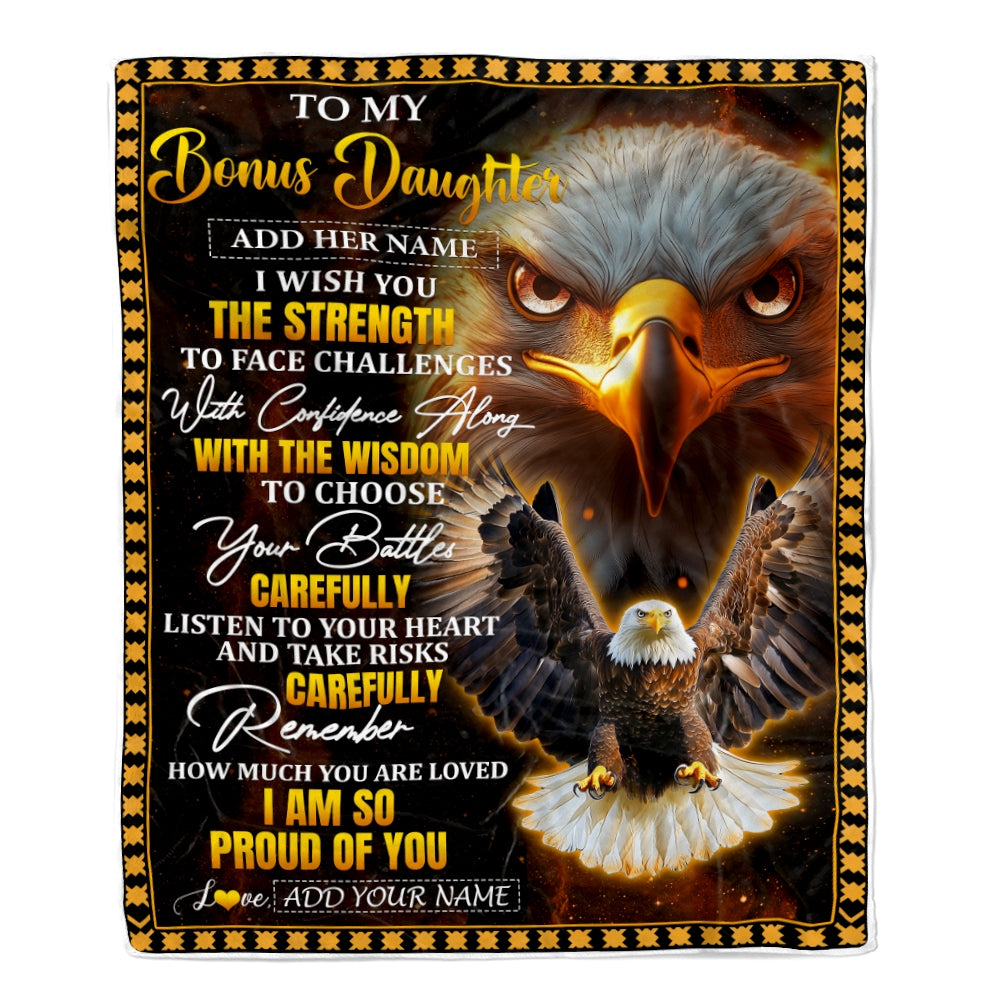 Personalized To My Bonus Daughter Gifts Blanket From Stepmom Stepdad I Wish You The Strength Eagle Stepdaughter Birthday Gifts Christmas Custom Fleece Blanket | teecentury