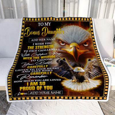 Personalized To My Bonus Daughter Gifts Blanket From Stepmom Stepdad I Wish You The Strength Eagle Stepdaughter Birthday Gifts Christmas Custom Fleece Blanket | teecentury