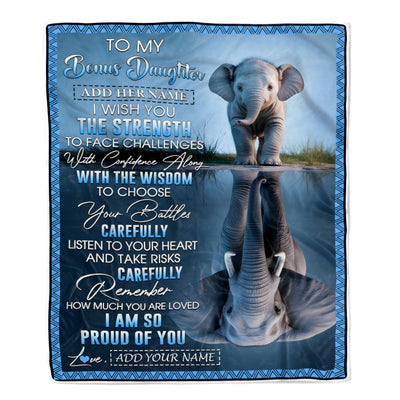 Personalized To My Bonus Daughter Gifts Blanket From Stepmom Stepdad I Wish You The Strength Elephant Stepdaughter Birthday Gifts Christmas Fleece Blanket | teecentury
