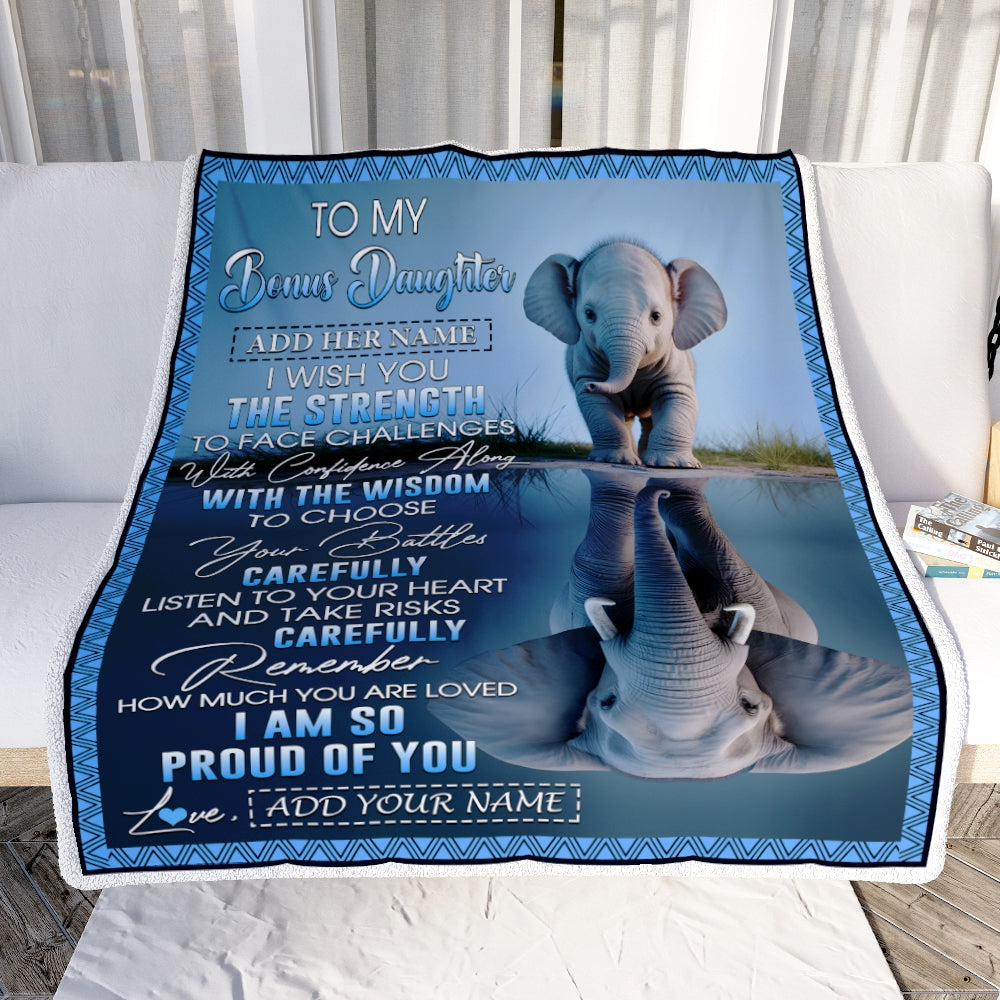 Personalized To My Bonus Daughter Gifts Blanket From Stepmom Stepdad I Wish You The Strength Elephant Stepdaughter Birthday Gifts Christmas Fleece Blanket | teecentury