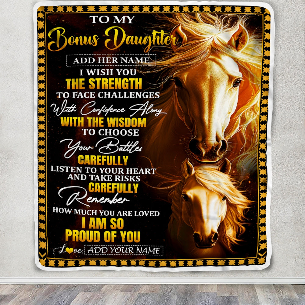 Personalized To My Bonus Daughter Gifts Blanket From Stepmom Stepdad I Wish You The Strength Horse Stepdaughter Birthday Gifts Christmas Custom Fleece Blanket | teecentury