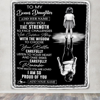 Personalized To My Bonus Daughter Gifts Blanket From Stepmom Stepdad I Wish You The Strength Stepdaughter Birthday Gifts Christmas Custom Fleece Throw Blanket | teecentury