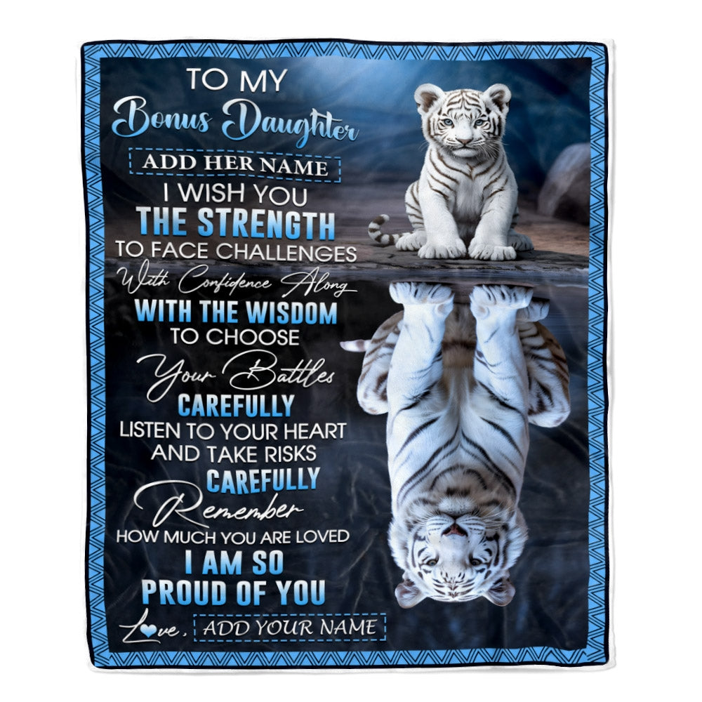 Personalized To My Bonus Daughter Gifts Blanket From Stepmom Stepdad I Wish You The Strength White Tier Stepdaughter Birthday Gifts Christmas Fleece Blanket | teecentury