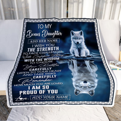 Personalized To My Bonus Daughter Gifts Blanket From Stepmom Stepdad I Wish You The Strength Wolf Stepdaughter Birthday Gifts Christmas Custom Fleece Blanket | teecentury