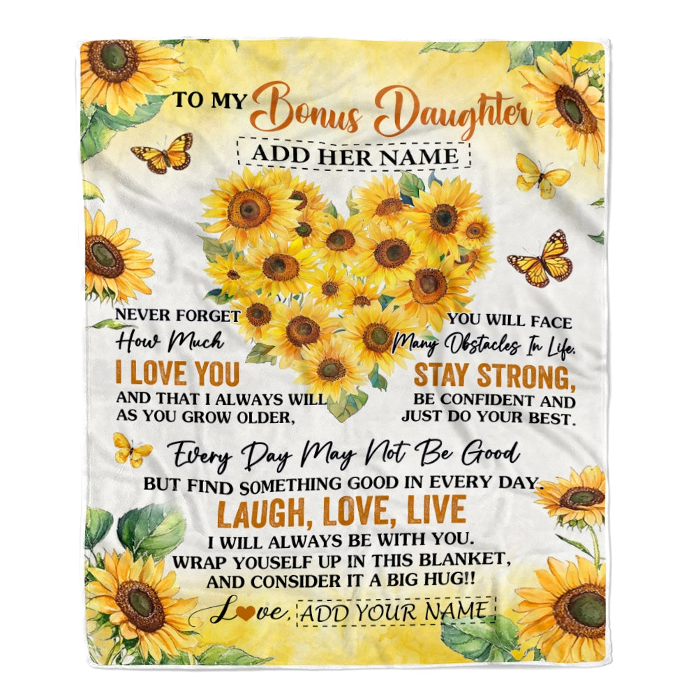 Personalized To My Bonus Daughter Gifts Blanket From Stepmom Stepdad Laugh Love Live Sunflower Stepdaughter Birthday Gifts Christmas Bedroom Fleece Blanket | teecentury