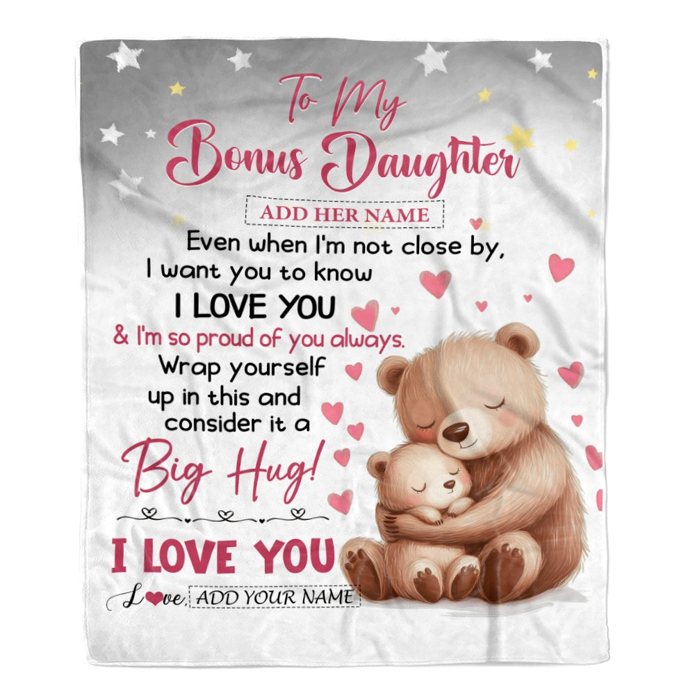 Personalized To My Bonus Daughter Gifts Blanket From Stepmom Stepdad Proud Of You Bear Stepdaughter Gift For Birthday Graduation Christmas Fleece Blanket | teecentury
