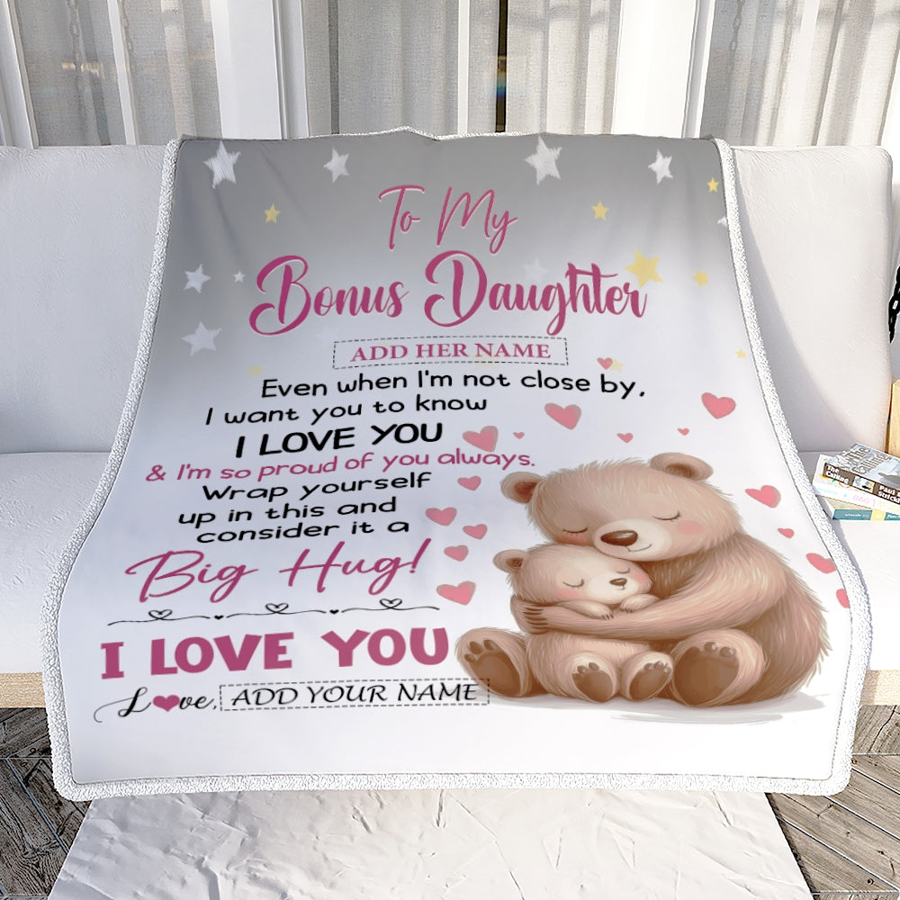 Personalized To My Bonus Daughter Gifts Blanket From Stepmom Stepdad Proud Of You Bear Stepdaughter Gift For Birthday Graduation Christmas Fleece Blanket | teecentury