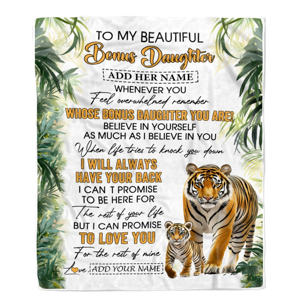 Personalized To My Bonus Daughter Gifts Blanket From Stepmom Stepdad Whenever You Feel Tiger Stepdaughter Birthday Gifts Graduation Christmas Fleece Blanket | teecentury