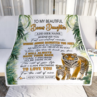 Personalized To My Bonus Daughter Gifts Blanket From Stepmom Stepdad Whenever You Feel Tiger Stepdaughter Birthday Gifts Graduation Christmas Fleece Blanket | teecentury