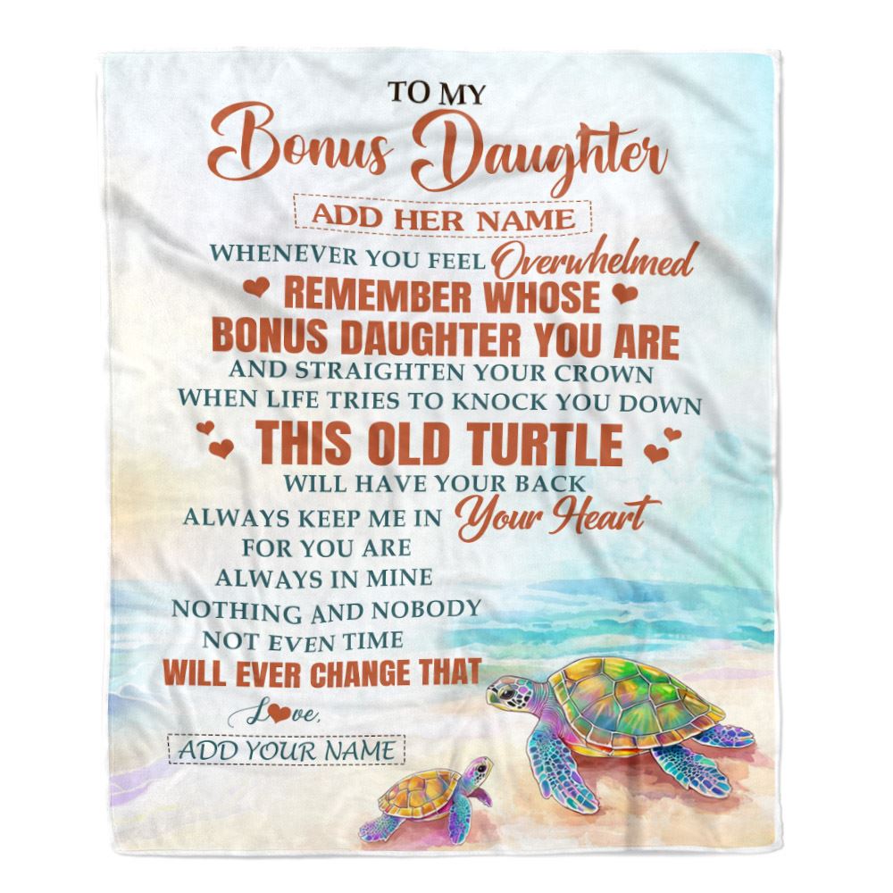 Personalized To My Bonus Daughter Gifts Blanket From Stepmom Whenever Turtle Unique Birthday Gifts For Stepdaughter Graduation Christmas Custom Fleece Blanket | teecentury