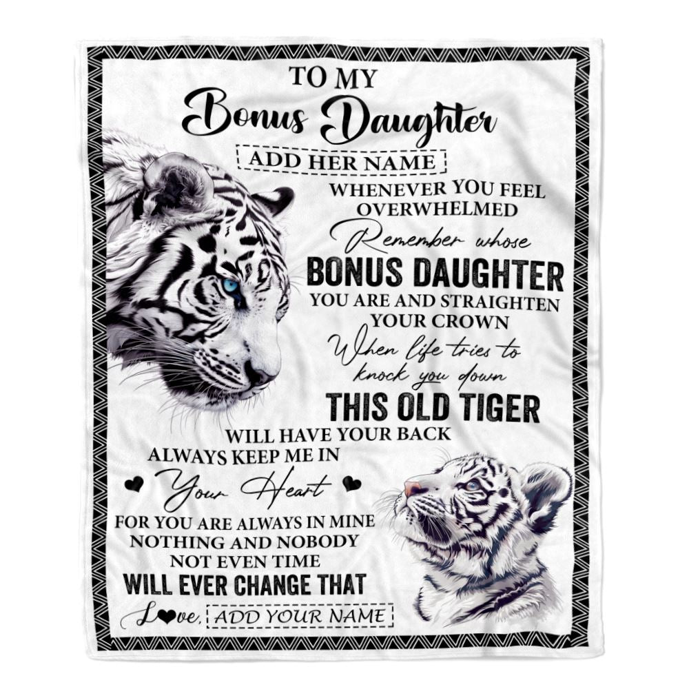 Personalized To My Bonus Daughter Gifts Blanket From Stepmom Whenever White Tiger Unique Birthday Gifts For Stepdaughter Graduation Christmas Fleece Blanket | teecentury