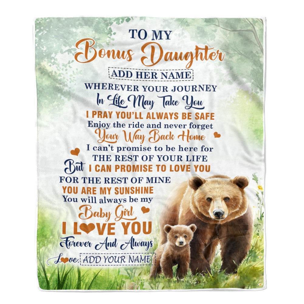Personalized To My Bonus Daughter Gifts Blanket From Stepmom Wherever Your Journey In Life Bear Stepdaughter Birthday Gifts Customized Fleece Throw Blanket | teecentury