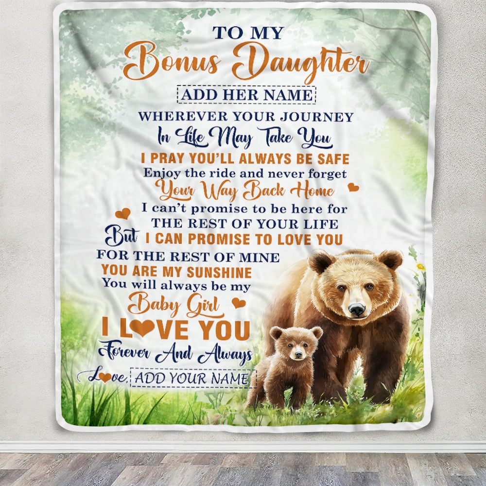 Personalized To My Bonus Daughter Gifts Blanket From Stepmom Wherever Your Journey In Life Bear Stepdaughter Birthday Gifts Customized Fleece Throw Blanket | teecentury