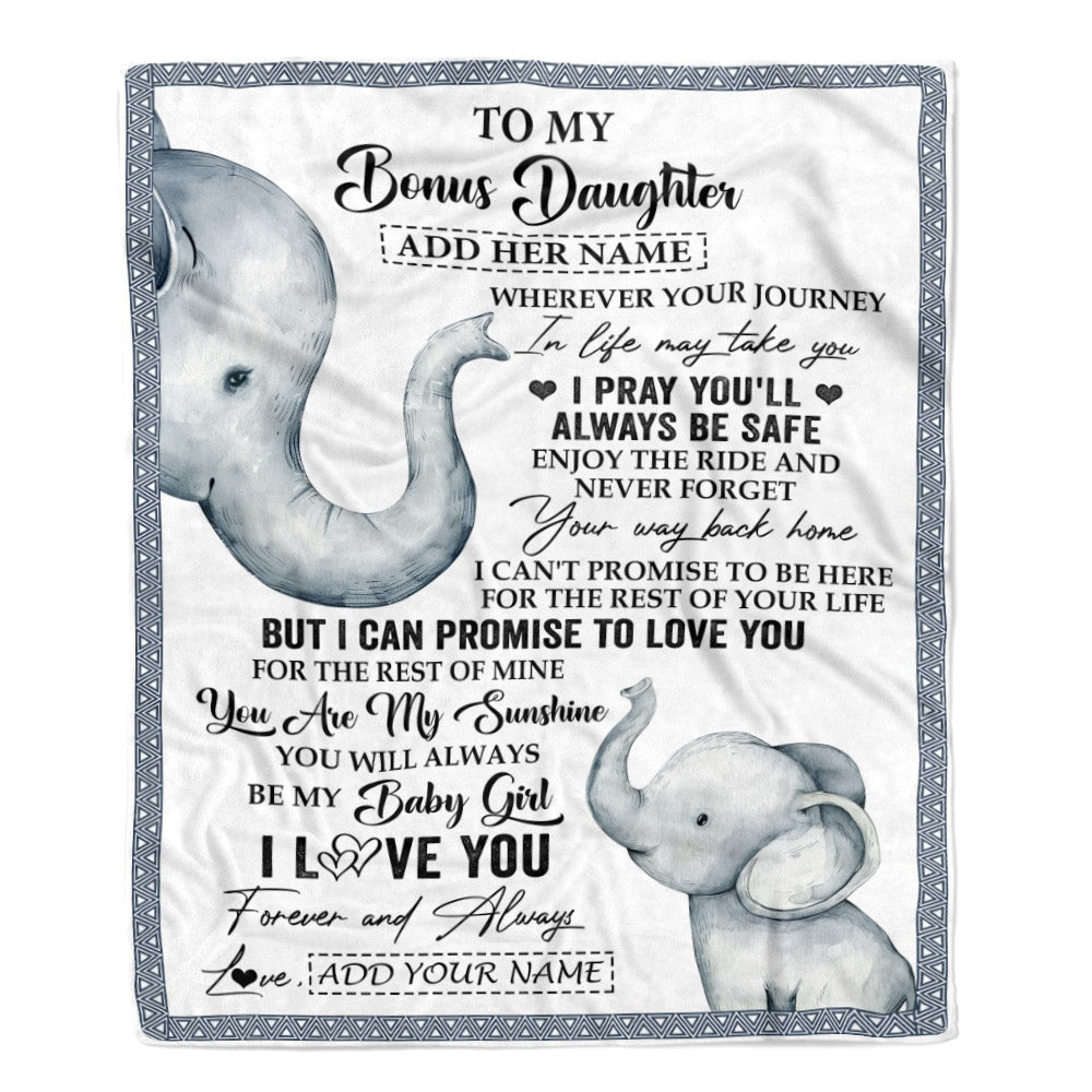 Personalized To My Bonus Daughter Gifts Blanket From Stepmom Wherever Your Journey In Life Elephant Stepdaughter Birthday Gifts Customized Fleece Blanket | teecentury