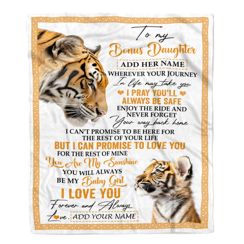 Personalized To My Bonus Daughter Gifts Blanket From Stepmom Wherever Your Journey In Life Tiger Stepdaughter Birthday Gifts Customized Fleece Throw Blanket | teecentury