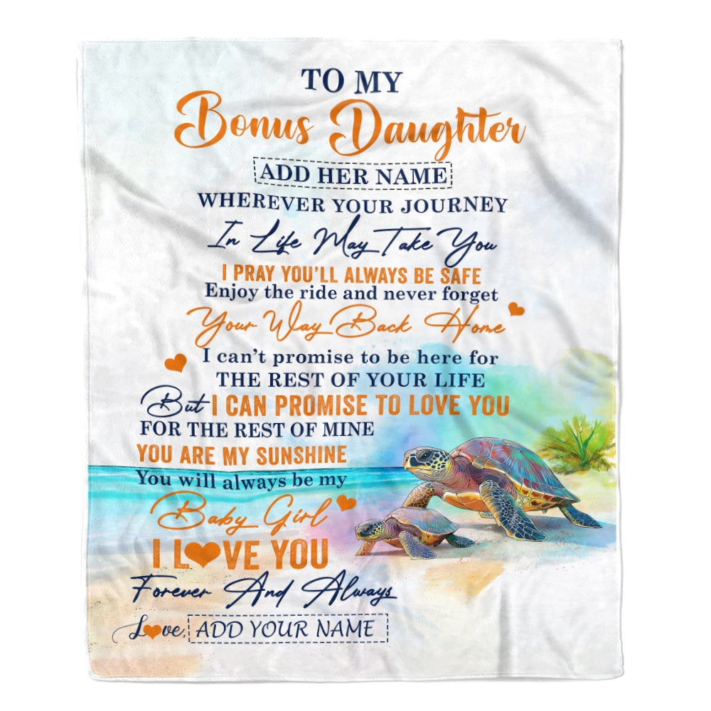 Personalized To My Bonus Daughter Gifts Blanket From Stepmom Wherever Your Journey In Life Turtle Stepdaughter Birthday Gifts Customized Fleece Throw Blanket | teecentury
